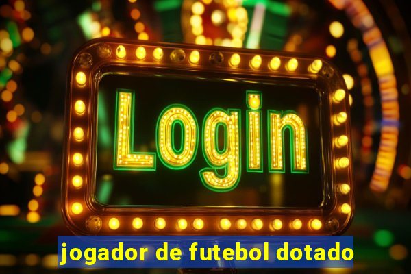 jogador de futebol dotado